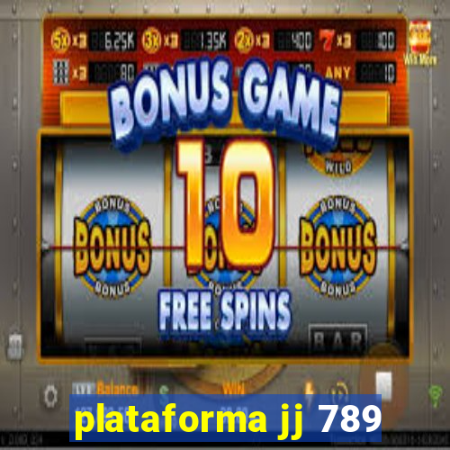 plataforma jj 789